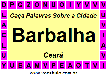 Caça Palavras Sobre a Cidade Cearense Barbalha