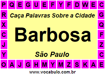 Caça Palavras Sobre a Cidade Barbosa do Estado São Paulo