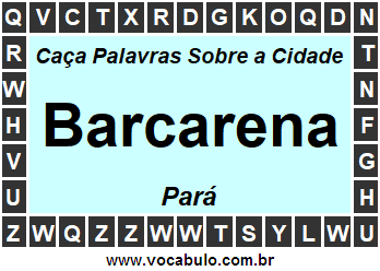 Caça Palavras Sobre a Cidade Barcarena do Estado Pará