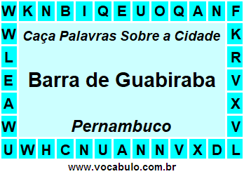 Caça Palavras Sobre a Cidade Pernambucana Barra de Guabiraba