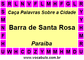 Caça Palavras Sobre a Cidade Barra de Santa Rosa do Estado Paraíba