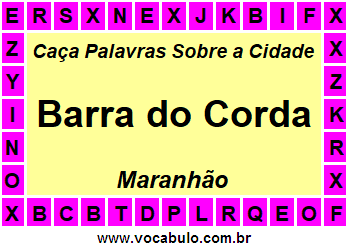 Caça Palavras Sobre a Cidade Maranhense Barra do Corda