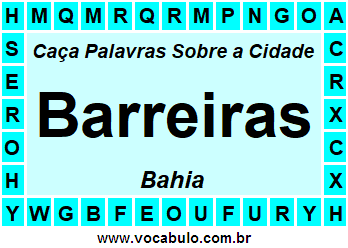 Caça Palavras Sobre a Cidade Barreiras do Estado Bahia