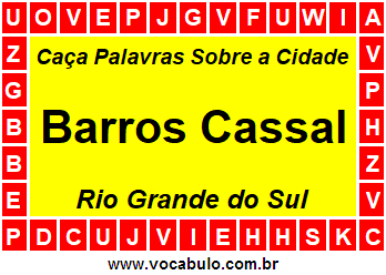 Caça Palavras Sobre a Cidade Gaúcha Barros Cassal