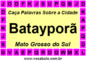 Caça Palavras Sobre a Cidade Batayporã do Estado Mato Grosso do Sul