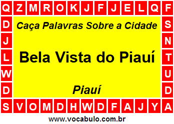 Caça Palavras Sobre a Cidade Bela Vista do Piauí do Estado Piauí