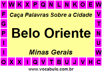 Caça Palavras Sobre a Cidade Belo Oriente do Estado Minas Gerais