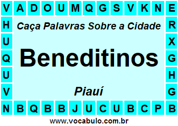 Caça Palavras Sobre a Cidade Piauiense Beneditinos