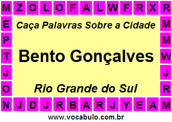 Caça Palavras Sobre a Cidade Gaúcha Bento Gonçalves