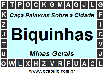 Caça Palavras Sobre a Cidade Biquinhas do Estado Minas Gerais