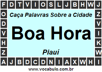 Caça Palavras Sobre a Cidade Boa Hora do Estado Piauí