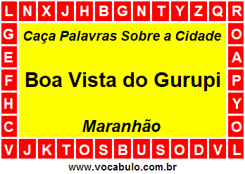 Caça Palavras Sobre a Cidade Maranhense Boa Vista do Gurupi