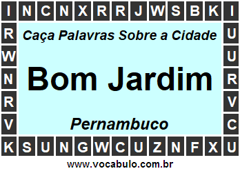 Caça Palavras Sobre a Cidade Bom Jardim do Estado Pernambuco