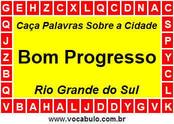 Caça Palavras Sobre a Cidade Gaúcha Bom Progresso