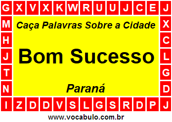 Caça Palavras Sobre a Cidade Bom Sucesso do Estado Paraná