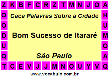 Caça Palavras Sobre a Cidade Paulista Bom Sucesso de Itararé