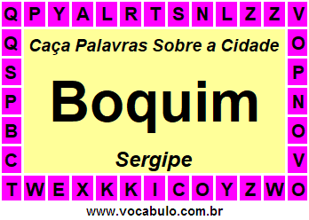 Caça Palavras Sobre a Cidade Boquim do Estado Sergipe