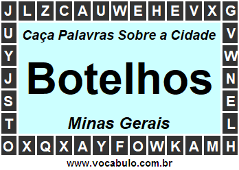 Caça Palavras Sobre a Cidade Mineira Botelhos
