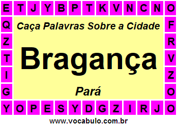 Caça Palavras Sobre a Cidade Paraense Bragança