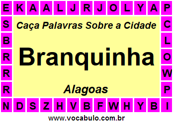 Caça Palavras Sobre a Cidade Branquinha do Estado Alagoas