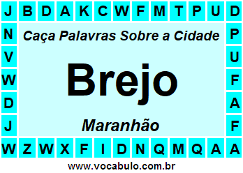 Caça Palavras Sobre a Cidade Brejo do Estado Maranhão