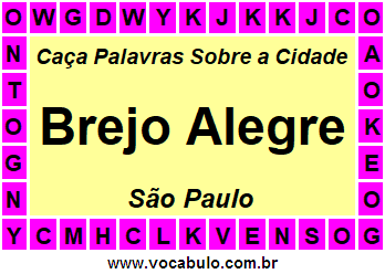 Caça Palavras Sobre a Cidade Brejo Alegre do Estado São Paulo