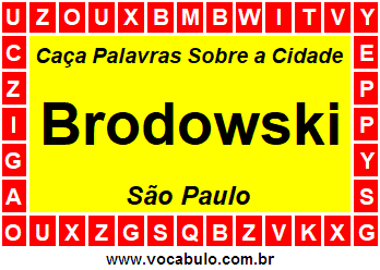 Caça Palavras Sobre a Cidade Brodowski do Estado São Paulo