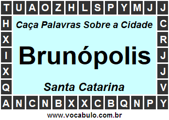 Caça Palavras Sobre a Cidade Brunópolis do Estado Santa Catarina