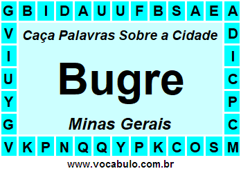 Caça Palavras Sobre a Cidade Mineira Bugre