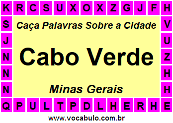 Caça Palavras Sobre a Cidade Cabo Verde do Estado Minas Gerais