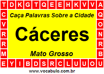 Caça Palavras Sobre a Cidade Mato-Grossense Cáceres