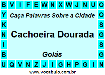 Caça Palavras Sobre a Cidade Goiana Cachoeira Dourada
