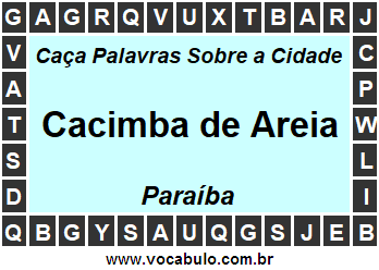 Caça Palavras Sobre a Cidade Paraibana Cacimba de Areia
