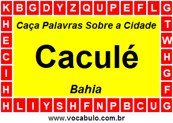 Caça Palavras Sobre a Cidade Baiana Caculé