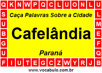 Caça Palavras Sobre a Cidade Cafelândia do Estado Paraná