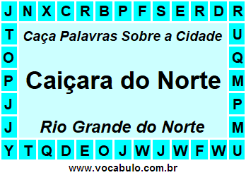 Caça Palavras Sobre a Cidade Caiçara do Norte do Estado Rio Grande do Norte