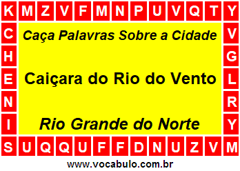 Caça Palavras Sobre a Cidade Caiçara do Rio do Vento do Estado Rio Grande do Norte