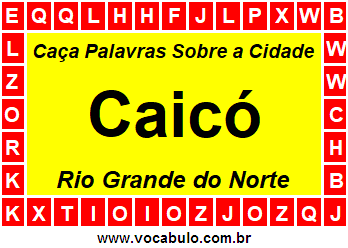 Caça Palavras Sobre a Cidade Caicó do Estado Rio Grande do Norte