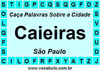 Caça Palavras Sobre a Cidade Paulista Caieiras