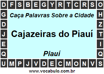 Caça Palavras Sobre a Cidade Cajazeiras do Piauí do Estado Piauí