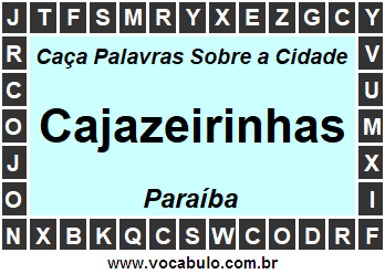 Caça Palavras Sobre a Cidade Cajazeirinhas do Estado Paraíba