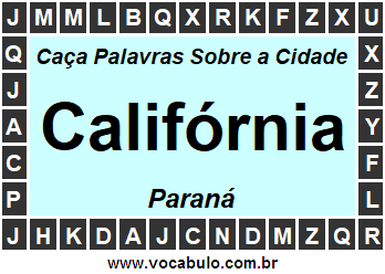 Caça Palavras Sobre a Cidade Califórnia do Estado Paraná