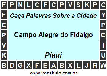 Caça Palavras Sobre a Cidade Campo Alegre do Fidalgo do Estado Piauí