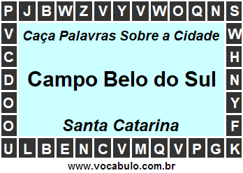 Caça Palavras Sobre a Cidade Catarinense Campo Belo do Sul