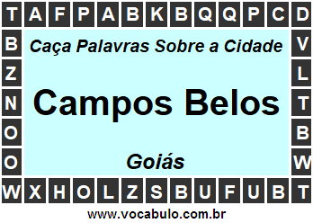 Caça Palavras Sobre a Cidade Campos Belos do Estado Goiás