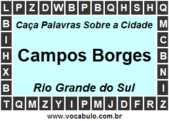 Caça Palavras Sobre a Cidade Gaúcha Campos Borges