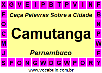 Caça Palavras Sobre a Cidade Camutanga do Estado Pernambuco