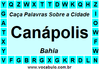 Caça Palavras Sobre a Cidade Baiana Canápolis