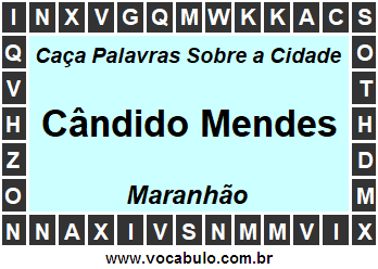 Caça Palavras Sobre a Cidade Cândido Mendes do Estado Maranhão