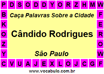 Caça Palavras Sobre a Cidade Cândido Rodrigues do Estado São Paulo